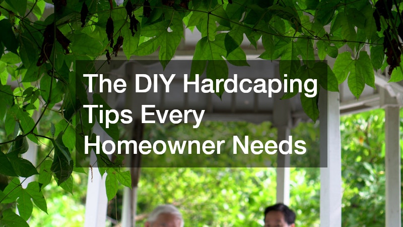 The DIY Hardcaping Tips Every Homeowner Needs