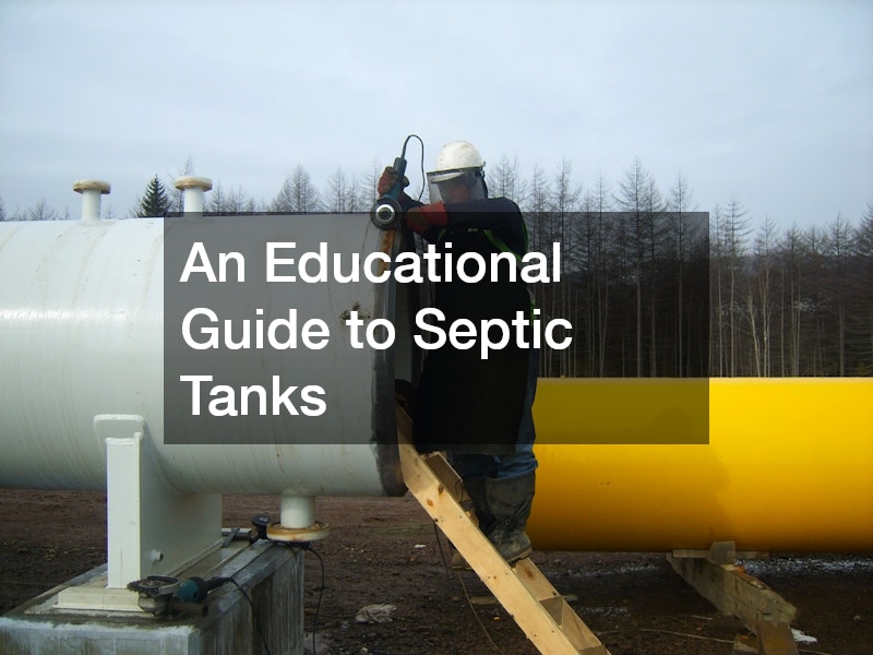 An Educational Guide to Septic Tanks